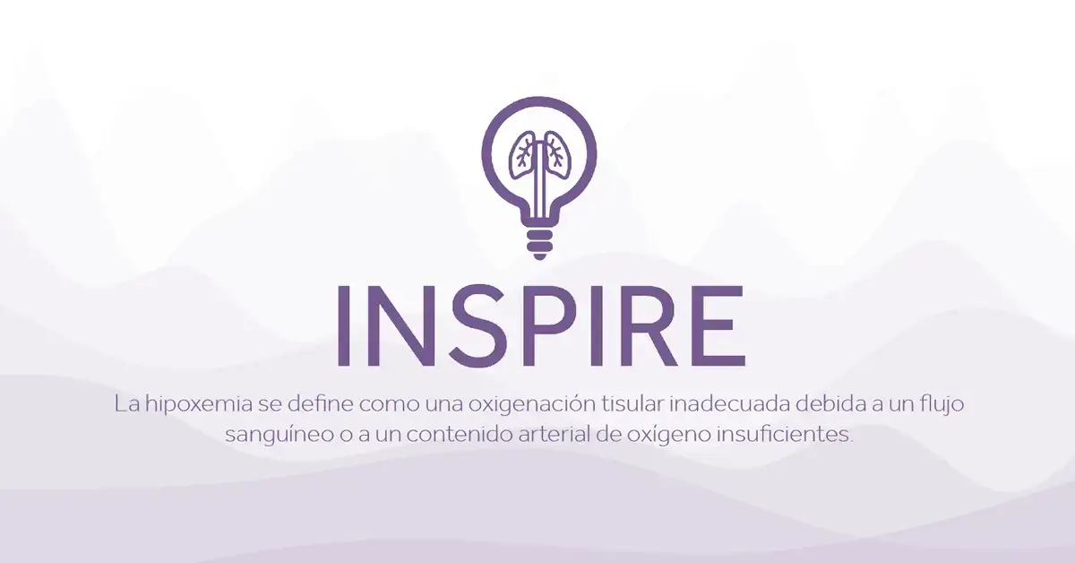 INSPIRE La hipoxemia se define como una oxigenacion tisular inadecuada debida a un flujo sanguineo o a un contenido arterial de oxigeno insuficientes final Armstrong Medical | Medical Device Manufacturer